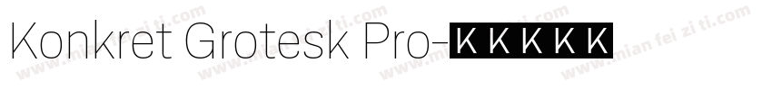 Konkret Grotesk Pro字体转换